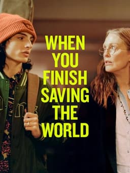 When You Finish Saving the World