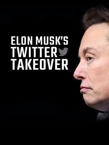 Elon Musk’s Twitter Takeover