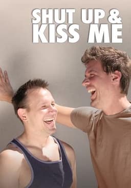 Shut Up and Kiss Me