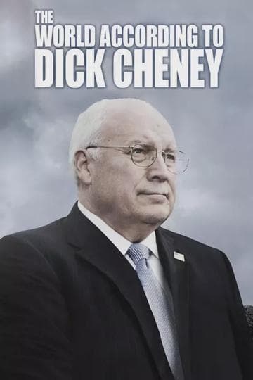 The World According to Dick Cheney