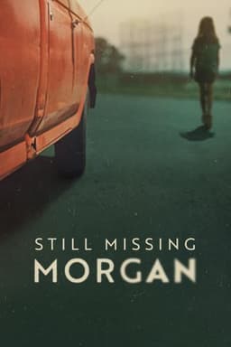 Still Missing Morgan