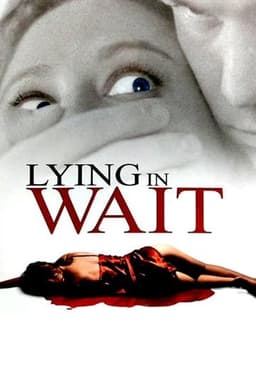 Lying in Wait