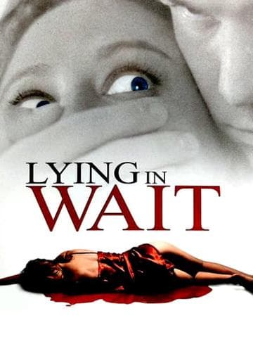 Lying in Wait