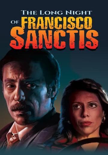 The Long Night of Francisco Sanctis