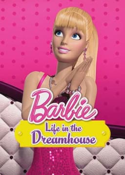 Barbie: Life in the Dreamhouse