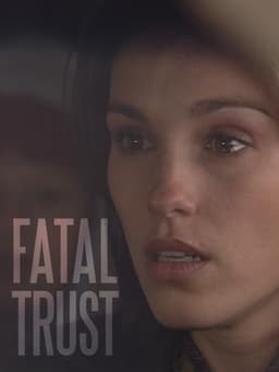 Fatal Trust