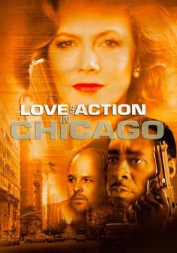 Love and Action in Chicago