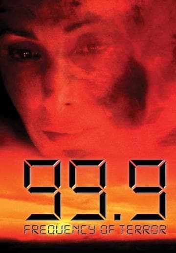 99.9: The Frequency of Terror