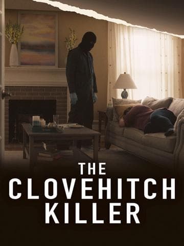 The Clovehitch Killer