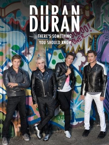 Duran Duran: There's Something You Should Know