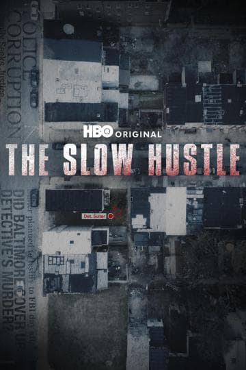 The Slow Hustle