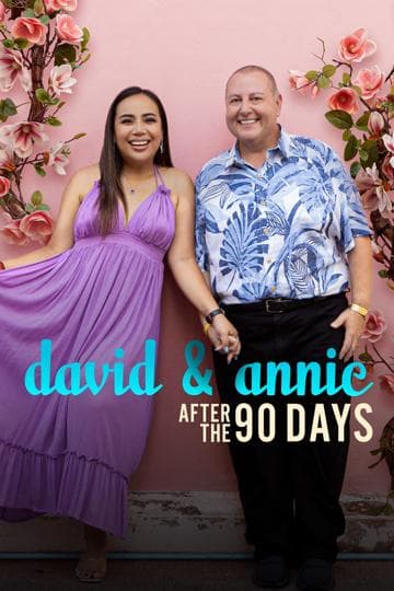 David & Annie: After the 90 Days