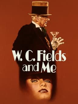 W.C. Fields and Me