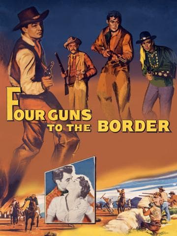 Four Guns to the Border