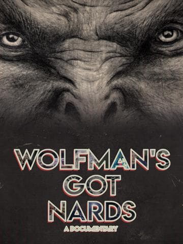 Wolfman's Got Nards