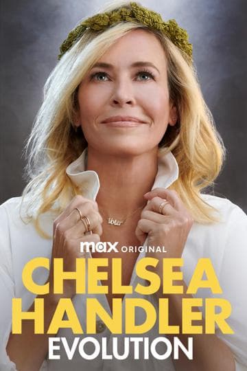 Chelsea Handler: Evolution