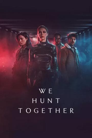 We Hunt Together