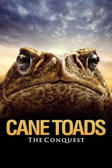Cane Toads: The Conquest