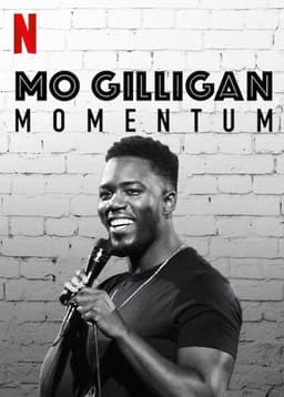 Mo Gilligan: Momentum