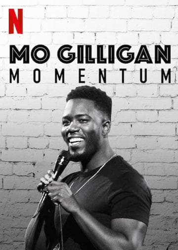 Mo Gilligan: Momentum