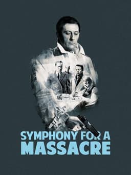 Symphony for a Massacre