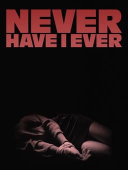Never Have I Ever
