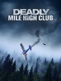 Deadly Mile High Club