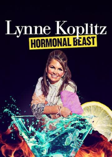 Lynne Koplitz: Hormonal Beast