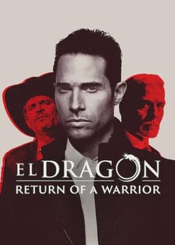 El Drag贸n: Return of a Warrior