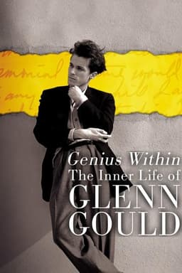 Genius Within: The Inner Life of Glenn Gould