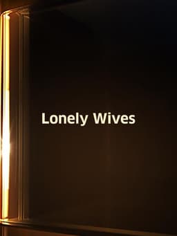 Lonely Wives