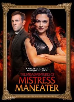 The Misadventures of Mistress Maneater
