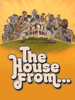 The House from...
