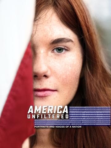 America Unfiltered: Portraits and Voices of a Nation