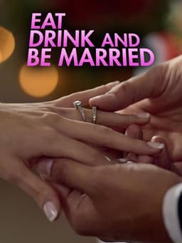 Eat, Drink and Be Married