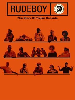 Rudeboy: The Story of Trojan Records