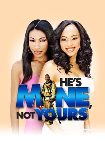 He's Mine Not Yours