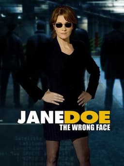 Jane Doe: The Wrong Face