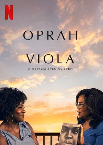 Oprah + Viola: A Netflix Special Event