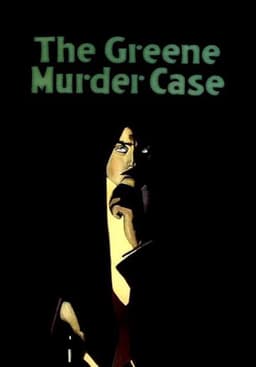 The Greene Murder Case