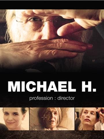 Michael H. – Profession: Director