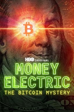 Money Electric: The Bitcoin Mystery