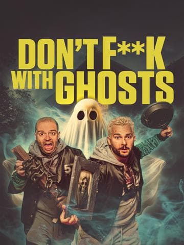 Don't F**k with Ghosts