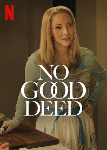 No Good Deed