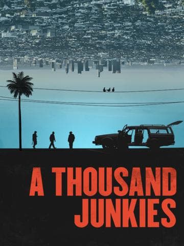 A Thousand Junkies