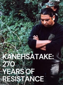 Kanehsatake, 270 Years of Resistance