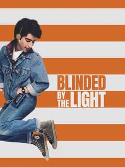 Blinded by the Light