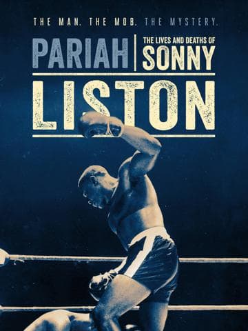 Pariah: The Lives and Deaths of Sonny Liston