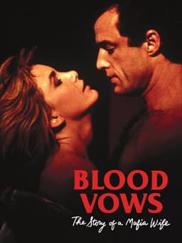 Blood Vows: The Story of a Mafia Wife