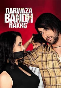 Darwaaza Bandh Rakho